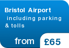 Bristol Airport  including parking & tolls - from &pound;65