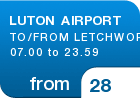 LUTON AIRPORT TO/FROM LETCHWORTH 07.00 to 23.59 - from &pound;28