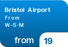 Bristol Airport From W-S-M - from &pound;19