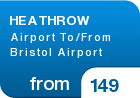 HEATHROW Airport To/From Bristol Airport - from &pound;149