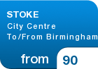 STOKE  City Centre To/From Birmingham - from &pound;90