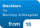Blackburn  To Burnley G/Hospital - from &pound;15