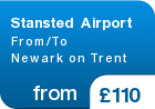 Stansted Airport From/To Newark on Trent - from &pound;110