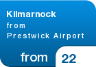 Kilmarnock from Prestwick Airport - from &pound;22