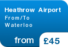 Heathrow Airport From/To Waterloo - from &pound;45