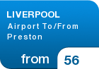 LIVERPOOL Airport To/From Preston - from &pound;56