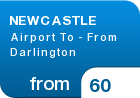 NEWCASTLE Airport To - From Darlington - from &pound;60