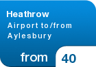 Heathrow Airport to/from Aylesbury - from &pound;40