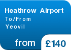 Heathrow Airport To/From Yeovil - from &pound;140