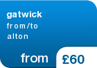 gatwick from/to alton - from &pound;60