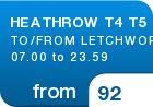 HEATHROW T4 T5 TO/FROM LETCHWORTH 07.00 to 23.59 - from &pound;92