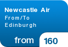 Newcastle Air From/To Edinburgh - from &pound;160