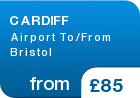 CARDIFF Airport To/From Bristol - from &pound;85