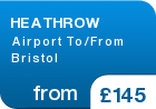 HEATHROW Airport To/From Bristol - from &pound;145