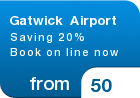 Gatwick Airport Saving 20% Book on line now - from &pound;50