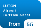 LUTON Airport To/From Ascot - from &pound;55