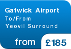 Gatwick Airport To/From Yeovil Surround - from &pound;185
