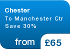 Chester To Manchester Ctr Save 30% - from &pound;65