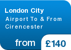 London City Airport To & From Cirencester - from &pound;140