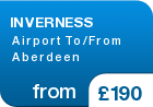 INVERNESS Airport To/From Aberdeen - from &pound;190