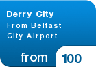 Derry City From Belfast City Airport - from &pound;100