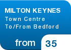 MILTON KEYNES Town Centre To/From Bedford - from &pound;35