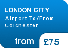 LONDON CITY Airport To/From Colchester - from &pound;75