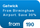 Gatwick From Birmingham  Airport. Save 30% - from &pound;190