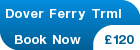 Dover Ferry Trml Dover From/To Southend  - from &pound;120