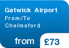 Gatwick Airport From/To Chelmsford - from &pound;73